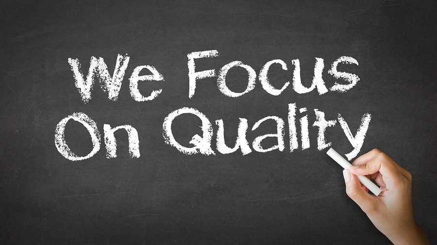 We Focus On Quality